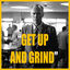 Cover GET UP AND GRIND