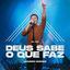 Cover Deus Sabe o Que Faz (Ao Vivo)
