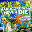 Cover Hardcore Will Never Die, and Neither WIll You