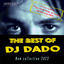 Cover The best of DJ Dado - New collection 2022