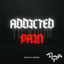 Cover Addicted To Your Pain