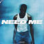 Cover Need Me