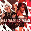Cover Eu Mato Ela