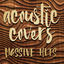 Cover Acoustic Covers - Massive Hits