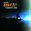 Cover Falcão - O Bagulho É Doido