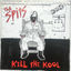 Cover Kill the Kool