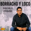Cover Borracho y Loco