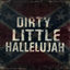 Cover Dirty Little Hallelujah