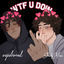 Cover WTF U DOIN (Hit My Line)