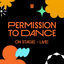 Cover PERMISSION TO DANCE ON STAGE - LIVE