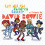 Cover Let All The Children Boogie: A Tribute to David Bowie