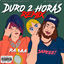 Cover Duro 2 Horas Remix