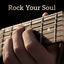Cover Rock Your Soul - Instrumental Rock, Background Music, Hard Rock & Soft Ballads, Relief for the Spirit, Anti Stress Music, Relaxati