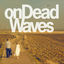 Cover On Dead Waves