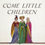 Cover Come Little Children