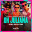 Cover Oh Juliana (Remix Brega Funk)