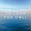 Cover To Look for Owls