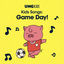 Cover Kids Songs: Game Day!