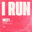 Cover I RUN (Mozey Remix)