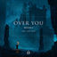 Cover Over You (feat. Lena Leon)