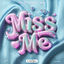 Cover Miss Me