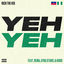 Cover Yeh Yeh (feat. Rema, Ayra Starr & KDDO)