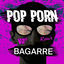 Cover Pop Porn (Bagarre Remix)