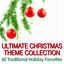 Cover Ultimate Christmas Theme Collection: 60 Traditional Holiday Favorites