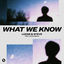 Cover What We Know (feat. Conor Byrne)
