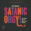 Cover Let's Have a Satanic Orgy