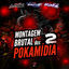 Cover MONTAGEM BRUTAL DOS POKAMÍDIA 2