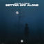 Cover Better Off Alone