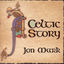 Cover Mark, Jon: Celtic Story