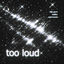 Cover Too Loud