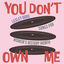 Cover You Don't Own Me (Songs for Women's History Month)