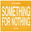 Cover Something For Nothing