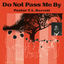 Cover Do Not Pass Me By Vol. I