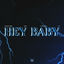 Cover Hey Baby! (Drop It to The Floor) (Hyper-Techno)