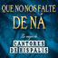Cover Que No Nos Falte De Na...Lo Mejor De Cantores