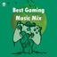 Cover Best Gaming Music Mix