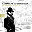 Cover La marche du chien noir - Hommage à Satie