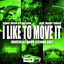 Cover I Like to Move It (Muévelo) [with Daddy Yankee] (Hard Techno Edit)