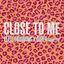 Cover Close To Me