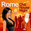 Cover Rome Chill House Night (Chilled Grooves Deluxe Selection)