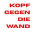 Cover Kopf gegen die Wand