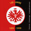 Cover 100 Jahre Eintracht Frankfurt (1899-1999) (Hymnen, Fansongs & Liveaufnahmen aus dem Waldstadion)