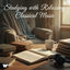 Cover Studying with Relaxing Classical Music