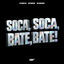 Cover SOCA, SOCA, BATE, BATE!