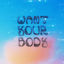 Cover Want Your Body (feat. Jeroh)