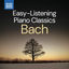 Cover Easy-Listening Piano Classics: Bach